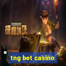 tng bet casino